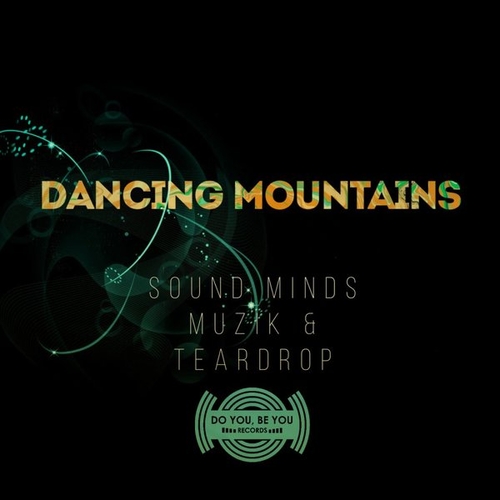 Sound minds Muzik, Teardrop - Dancing Mountains [LV00143]